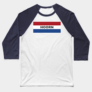 Hoorn City in Dutch Flag Baseball T-Shirt